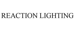 REACTION LIGHTING trademark
