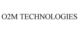 O2M TECHNOLOGIES trademark