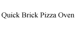 QUICK BRICK PIZZA OVEN trademark