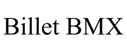 BILLET BMX trademark