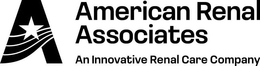 A AMERICAN RENAL ASSOCIATES AN INNOVATIVE RENAL CARE COMPANY trademark