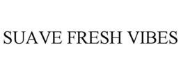 SUAVE FRESH VIBES trademark