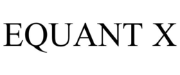 EQUANT X trademark