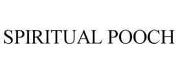 SPIRITUAL POOCH trademark