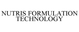 NUTRIS FORMULATION TECHNOLOGY trademark