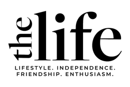 THE LIFE LIFESTYLE. INDEPENDENCE. FRIENDSHIP. ENTHUSIASM. trademark