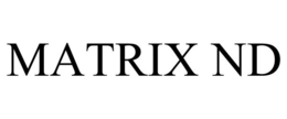 MATRIX ND trademark