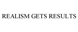 REALISM GETS RESULTS trademark