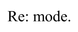 RE: MODE. trademark