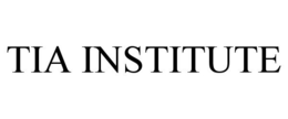 TIA INSTITUTE trademark