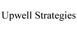 UPWELL STRATEGIES trademark