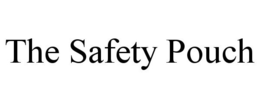 THE SAFETY POUCH trademark