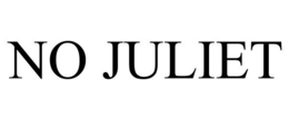 NO JULIET trademark