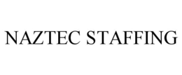 NAZTEC STAFFING trademark