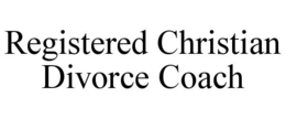 REGISTERED CHRISTIAN DIVORCE COACH trademark