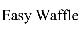 EASY WAFFLE trademark