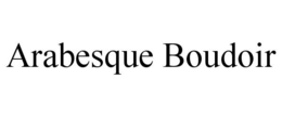 ARABESQUE BOUDOIR trademark