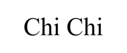 CHI CHI trademark
