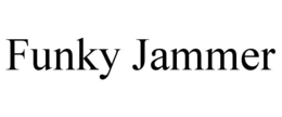 FUNKY JAMMER trademark