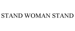 STAND WOMAN STAND trademark