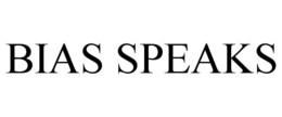 BIAS SPEAKS trademark