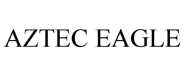 AZTEC EAGLE trademark