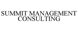 SUMMIT MANAGEMENT CONSULTING trademark