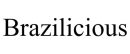 BRAZILICIOUS trademark