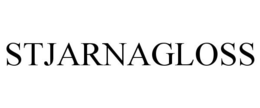 STJARNAGLOSS trademark