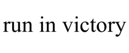 RUN IN VICTORY trademark