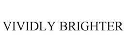 VIVIDLY BRIGHTER trademark