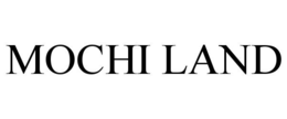 MOCHI LAND trademark