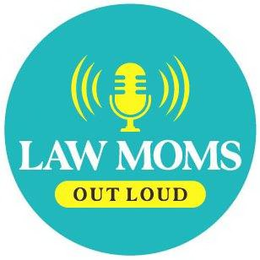 LAW MOMS OUT LOUD trademark