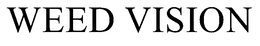 WEED VISION trademark