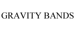 GRAVITY BANDS trademark
