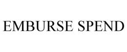 EMBURSE SPEND trademark