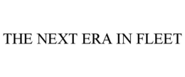THE NEXT ERA IN FLEET trademark