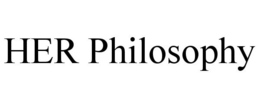 HER PHILOSOPHY trademark
