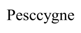 PESCCYGNE trademark