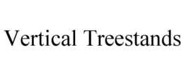 VERTICAL TREESTANDS trademark