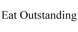 EAT OUTSTANDING trademark
