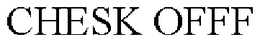 CHESK OFFF trademark