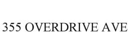 355 OVERDRIVE AVE trademark