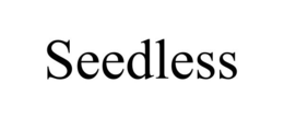 SEEDLESS trademark