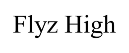 FLYZ HIGH trademark