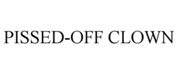 PISSED-OFF CLOWN trademark