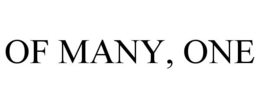 OF MANY, ONE trademark