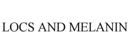 LOCS AND MELANIN trademark
