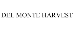 DEL MONTE HARVEST trademark