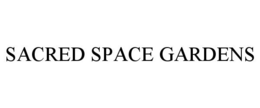 SACRED SPACE GARDENS trademark